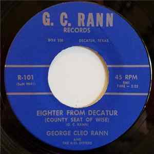 George Cleo Rann - Eighter From Decatur Eighter From Decatur (County Seat Of Wise) FLAC