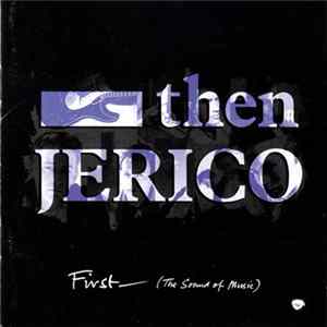 Then Jerico - First (The Sound Of Music) FLAC