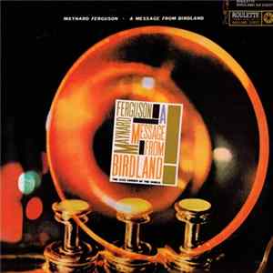 Maynard Ferguson - A Message From Birdland FLAC