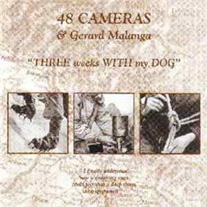48 Cameras & Gerard Malanga - Three Weeks With My Dog FLAC
