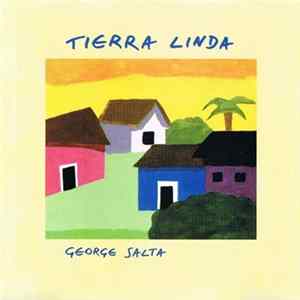 George Salta - Tierra Linda FLAC