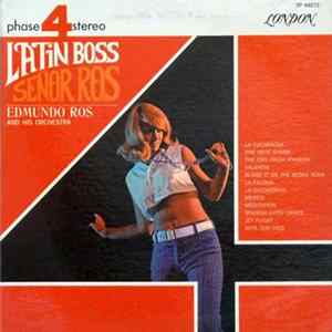 Edmundo Ros And His Orchestra - Latin Boss Señor Ros FLAC