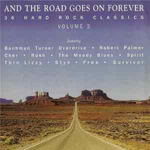 Various - And The Road Goes On Forever Volume 2 FLAC
