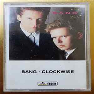 Bang - Clockwise FLAC