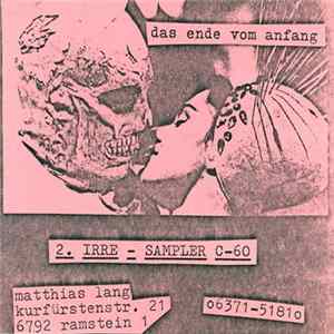 Various - Das Ende Vom Anfang (2. Irre - Sampler) FLAC