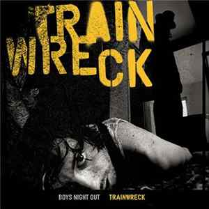 Boys Night Out - Trainwreck FLAC