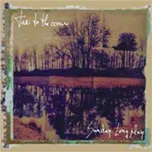 Taxi To The Ocean - Sunday Longplay FLAC