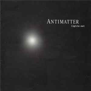 Antimatter - Lights Out / Saviour FLAC