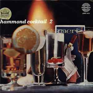 Will Horwell - Hammond Cocktail 2 FLAC