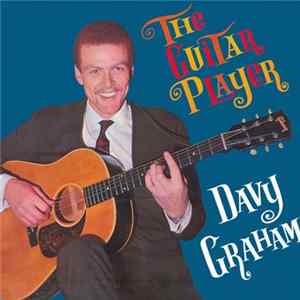 Davy Graham - The Guitar Player FLAC