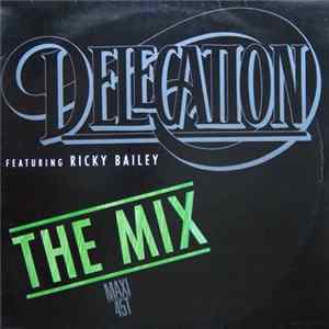 Delegation Featuring Ricky Bailey - The Mix FLAC