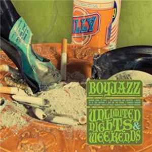 Boyjazz - Unlimited Nights & Weekends FLAC