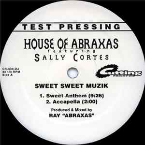 House Of Abraxas - Sweet Sweet Muzik FLAC