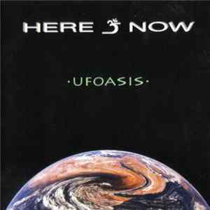 Here & Now - Ufoasis FLAC