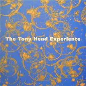 The Tony Head Experience - Heavy Mother / Kelly's Hotel Forever FLAC