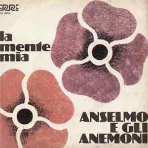 Anselmo E Gli Anemoni - La Mente Mia FLAC