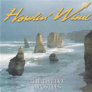 Howlin' Wind - The Twelve Apostles FLAC