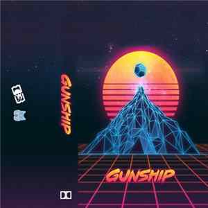 GUNSHIP - GUNSHIP FLAC