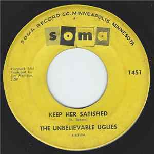 The Unbelievable Uglies - Keep Her Satisfied / Grand Central Station FLAC