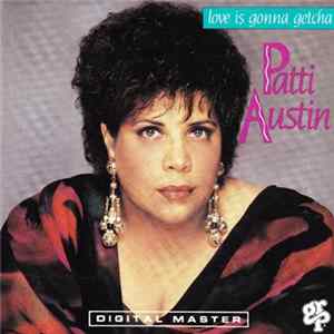Patti Austin - Love Is Gonna Getcha FLAC