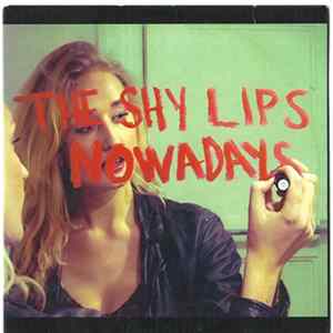 The Shy Lips - Nowadays FLAC