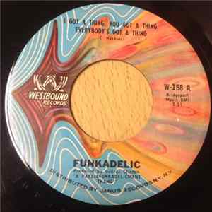 Funkadelic - I Got A Thing, You Got A Thing, Everybody's Got A Thing FLAC
