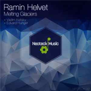 Ramin Helvet - Melting Glaciers FLAC