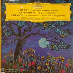 Schubert / Mendelssohn / Schumann - Pierre Fournier, Jean Fonda - Sonate Pour Arpeggione Et Piano / Variations Concertantes / 3 Fantasiestucke - 5 Pièces Dans Le Ton Populaire FLAC
