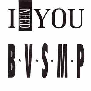 B.V.S.M.P. - I Need You FLAC