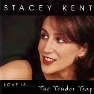 Stacey Kent - The Tender Trap FLAC