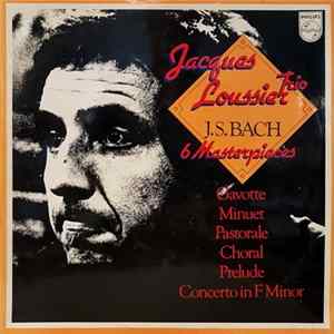 Jacques Loussier Trio, J.S. Bach - 6 Masterpieces FLAC