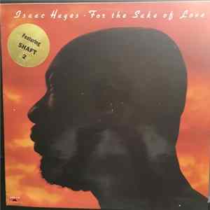 Isaac Hayes - For The Sake Of Love FLAC