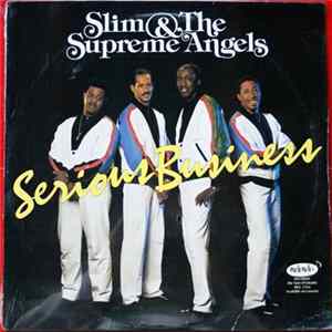 Slim & The Supreme Angels - Serious Business FLAC