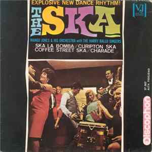 Mango Jones And His Orchestra With The Harry Ballu Singers - Ska La Bomba FLAC