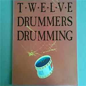 Twelve Drummers Drumming - Twelve Drummers Drumming FLAC