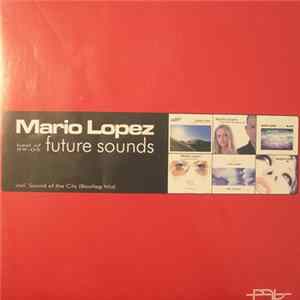 Mario Lopez - Future Sounds (Best Of 99-05) FLAC