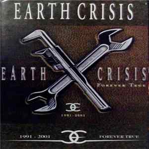 Earth Crisis - Forever True 1991-2001 FLAC