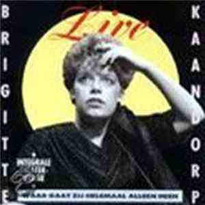 Brigitte Kaandorp - Waar Gaat Zij Helemaal Alleen Heen FLAC