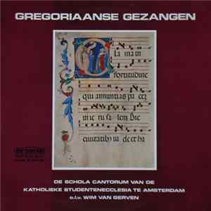 Schola Cantorum Van De Katholieke Studentenecclesia Te Amsterdam - Gregoriaanse Gezangen FLAC