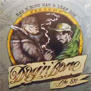 Rag'n'Bone Man, Leaf Dog - Dog 'N' Bone EP ‎ FLAC