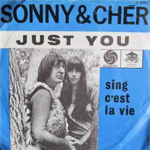 Sonny & Cher - Just You / Sing C'est La Vie FLAC