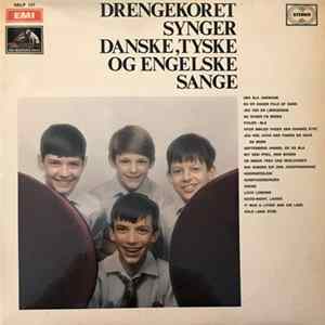 Drengekoret - Drengekoret Synger Danske, Tyske Og Engelske Sange FLAC