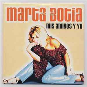 Marta Botia - Mis AMigos Y Yo FLAC