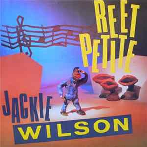Jackie Wilson - Reet Petite (The Sweetest Girl In Town) FLAC
