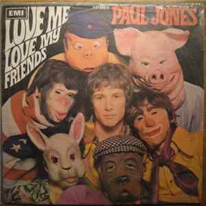 Paul Jones - Love Me Love My Friends FLAC