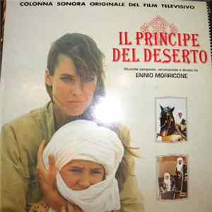 Ennio Morricone - Il Principe Del Deserto (Colonna Sonora Originale Del Film Televisivo) FLAC