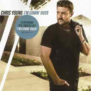 Chris Young - I'm Comin' Over FLAC
