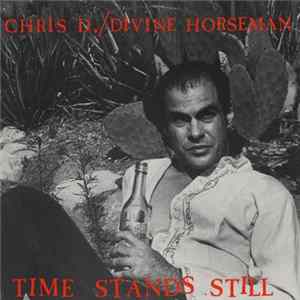 Chris D. / Divine Horseman - Time Stands Still FLAC