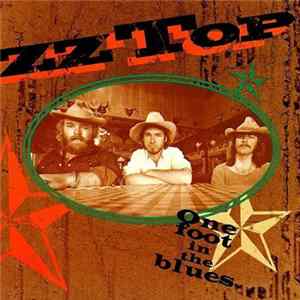 ZZ Top - One Foot In The Blues FLAC
