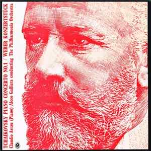 Tchaikovsky / Weber, Claudio Arrau (Piano) / Alceo Galliera Conducting The Philharmonia Orchestra - Piano Concerto No. 1 / Konzertstück FLAC